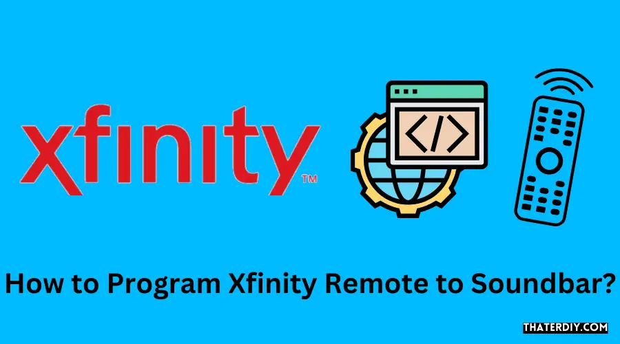 Can You Program Xfinity Remote to Soundbar
