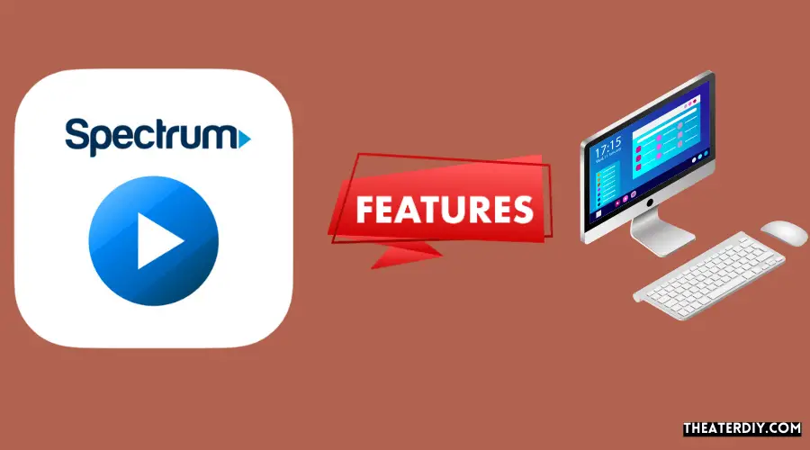 Features And Functionality Of Spectrum TV on Your Computer