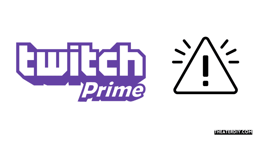 Twitch Prime Sub Unavailable Twitch Prime Not Working
